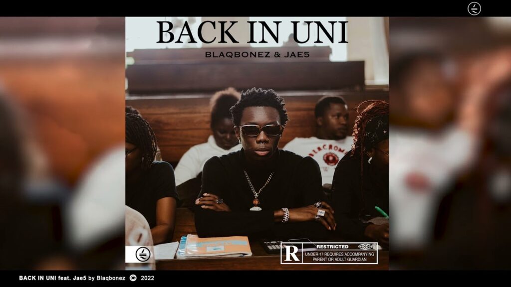 Blaqbonez – Back In Uni Ft. Jae5 - Featured Image