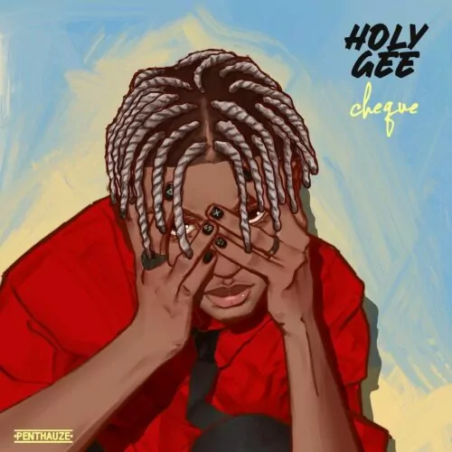 Cheque – Holy Gee - Featured Image