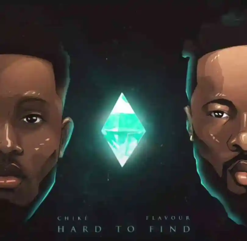 Chike – Hard To Find Ft. Flavour - Featured Image