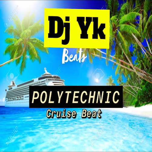 DJ Yk Beats – Polytechnic Cruise Beat (Instrumental) - Featured Image
