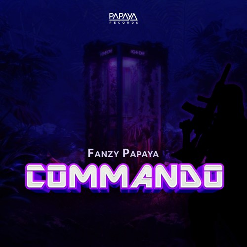 Fanzy Papaya – Commando - Featured Image
