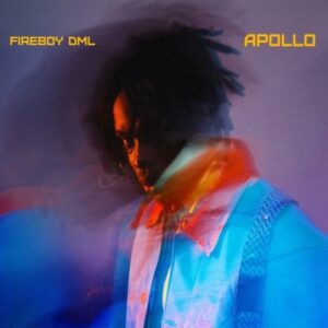 Fireboy DML – 24 (Interlude)