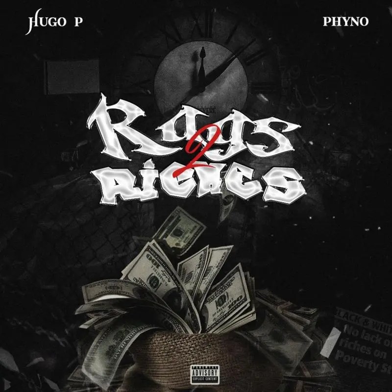 Hugo P – Rags to Riches ft. Phyno - Featured Image