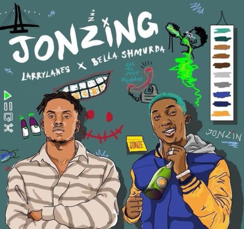 Larrylanes ft Bella Shmurda – Jonzing 1 Larrylanes ft Bella Shmurda – Jonzing - Featured Image