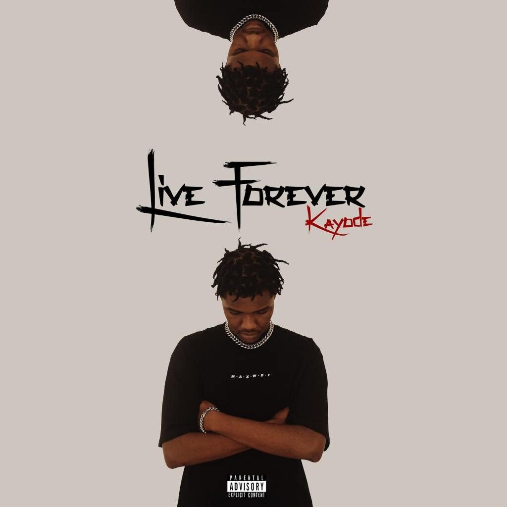 Kayode – Live Forever 1 Kayode – Live Forever - Featured Image