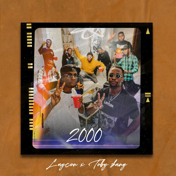 Laycon – 2000 ft Toby Shang 1 Laycon – 2000 ft Toby Shang - Featured Image