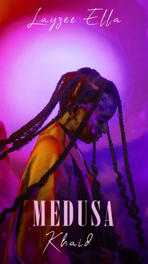 Layzee Ella – Medusa Ft. Khaid - Featured Image