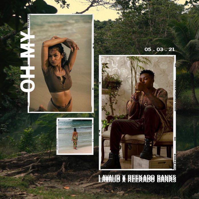 Lavaud – Oh My ft. Reekado Banks 1 Lavaud – Oh My ft. Reekado Banks - Featured Image