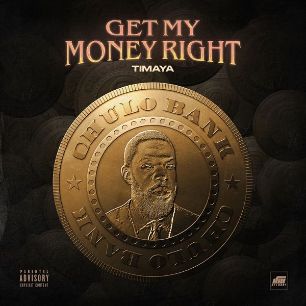 Timaya – Get My Money Right - Featured Image