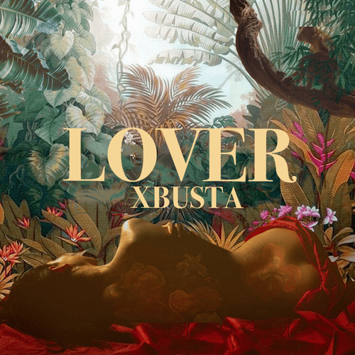 Xbusta – Lover 1 Xbusta – Lover - Featured Image