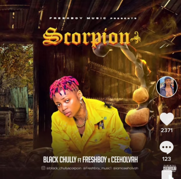 Black Chully – Scorpion ft Freshboy & Ceeholvah - Featured Image