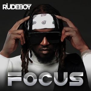 Rudeboy – Focus - Featured Image