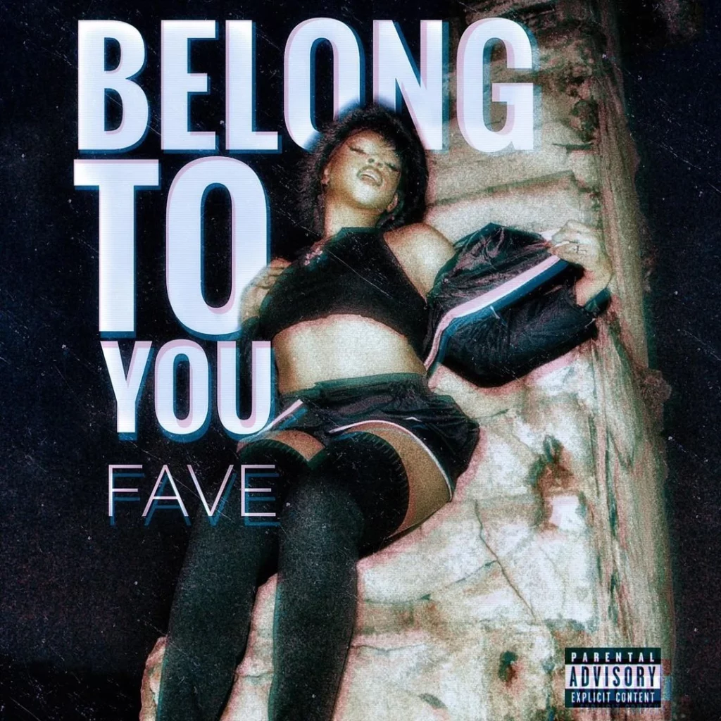 Fave – Belong To You - Featured Image