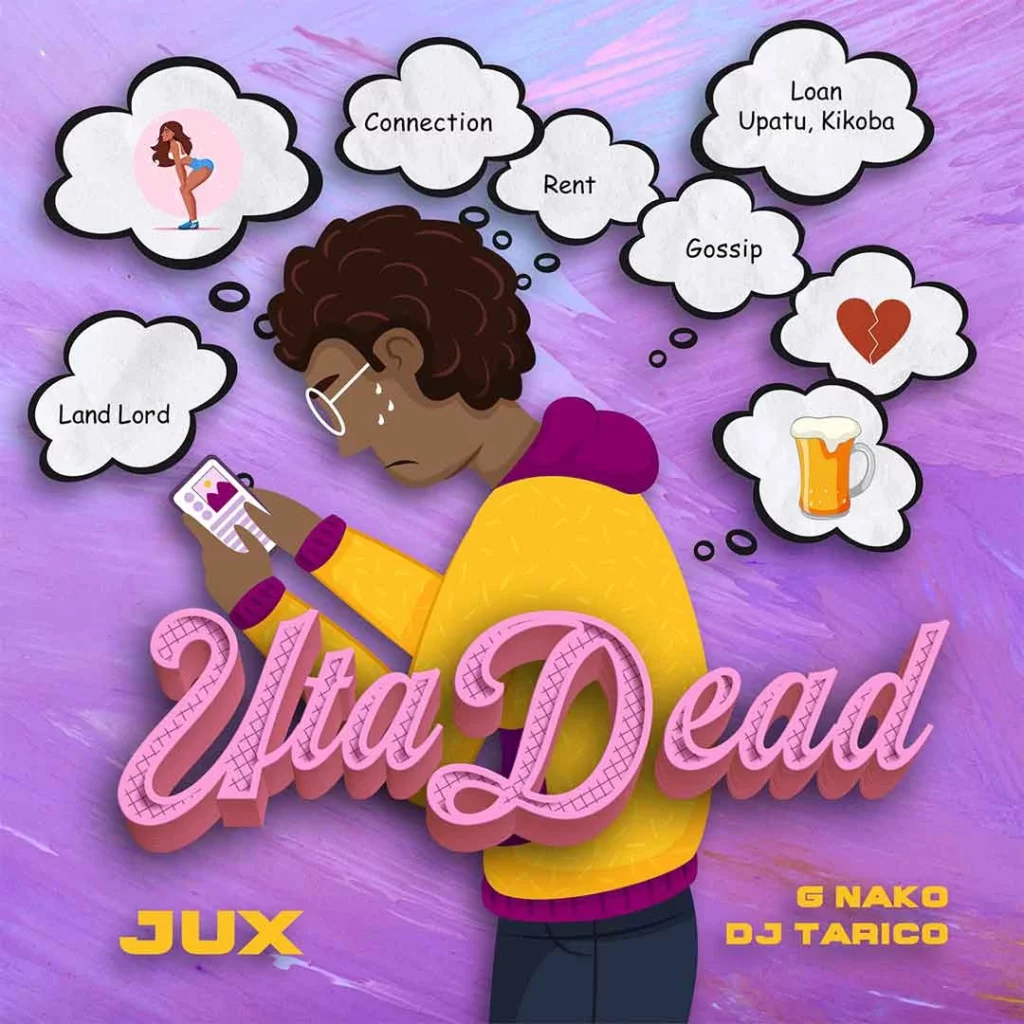 Jux – Uta Dead Ft. DJ Tarico & G-Nako 1 Jux – Uta Dead Ft. DJ Tarico & G-Nako - Featured Image