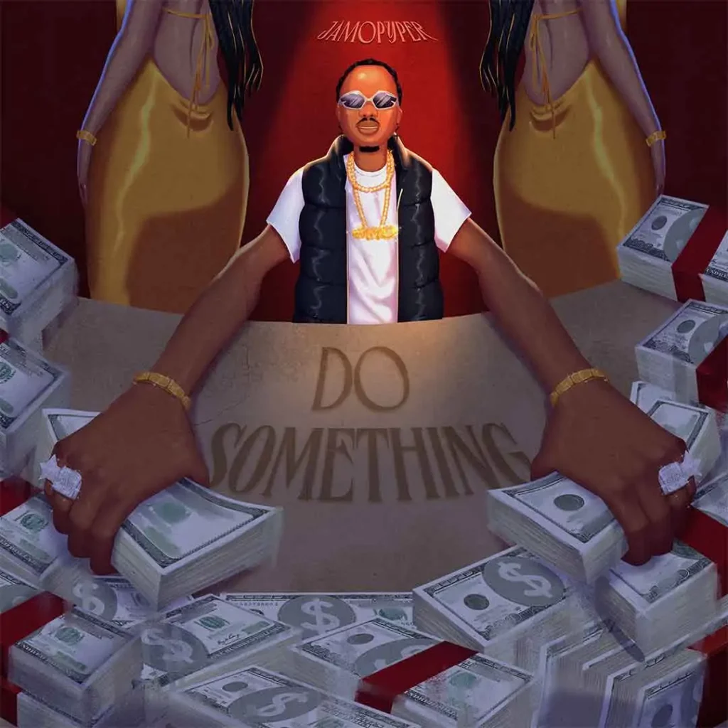 Jamopyper – Do Something Ft. Masterkraft - Featured Image